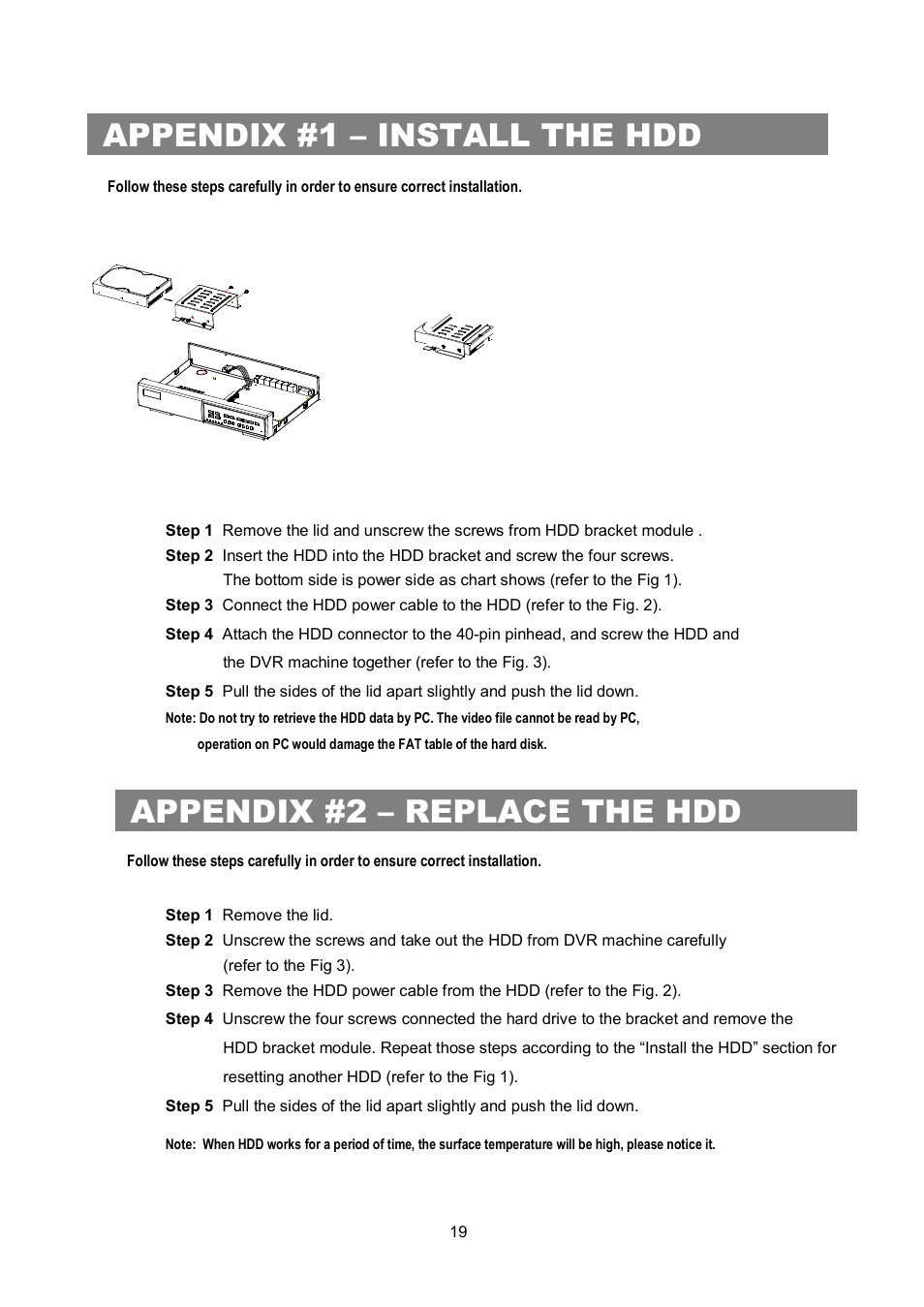 Appendix #1 – install the hdd, Appendix #2 – replace the hdd | Maxtor 4 CH Digital Video Recorder User Manual | Page 20 / 24