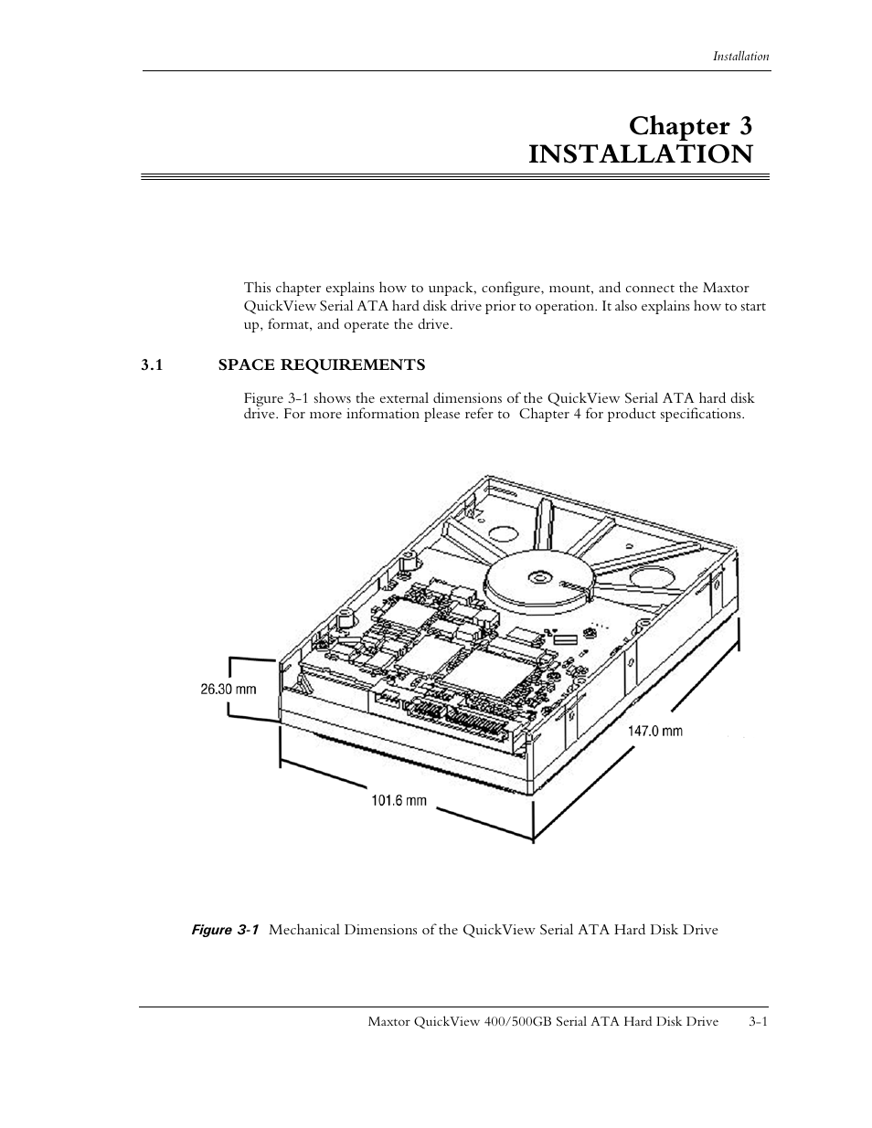 Chapter 3 installation, 1 space requirements, Chapter 3 | 1 space requirements -1 | Maxtor QUICKVIEW ATA User Manual | Page 16 / 63