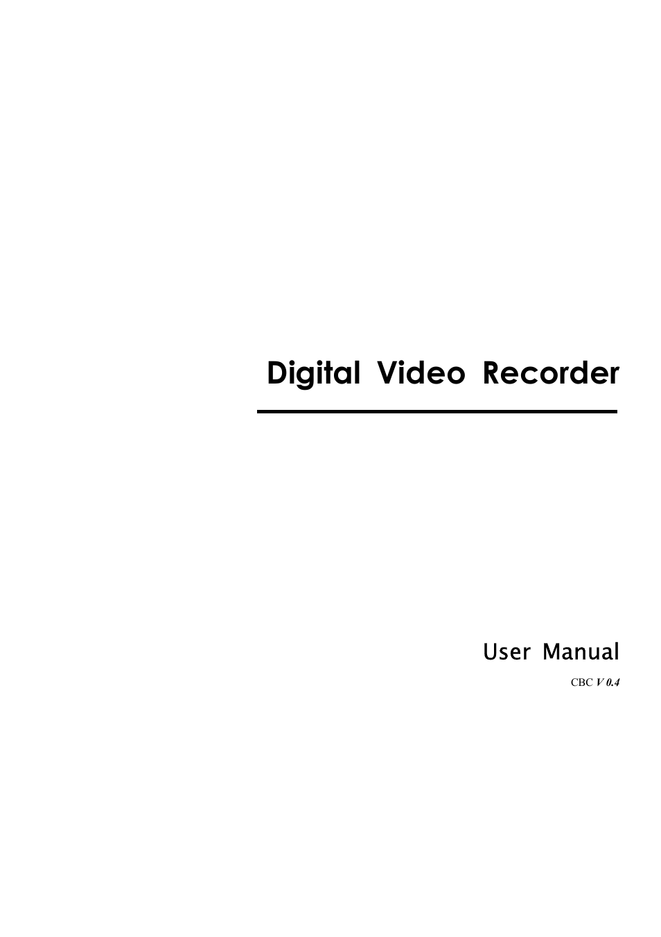 Maxtor Digital Video Recorder CBC V 0.4 User Manual | 35 pages