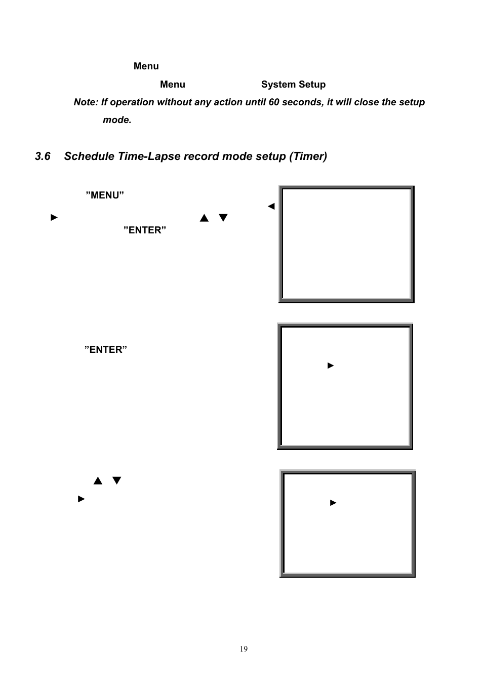 6 schedule time-lapse record mode setup (timer) | Maxtor Digital Video Recorder CBC V 0.4 User Manual | Page 19 / 35