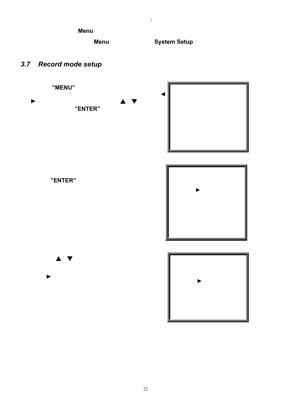 7 record mode setup | Maxtor Digital Video Recorder CBC V 0.4 User Manual | Page 21 / 35