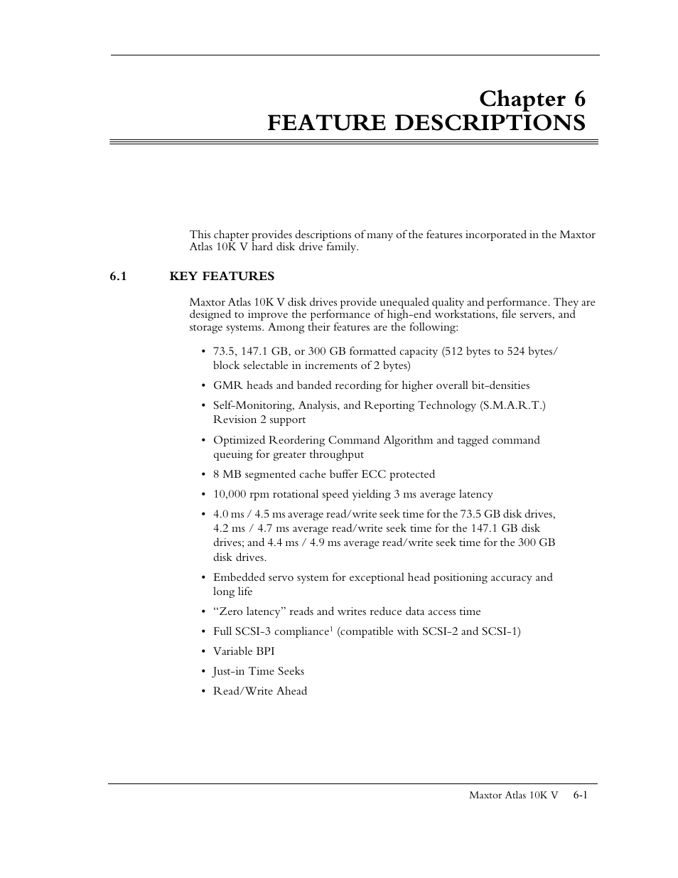 Chapter 6 feature descriptions, 1 key features | Maxtor 10K V User Manual | Page 215 / 253