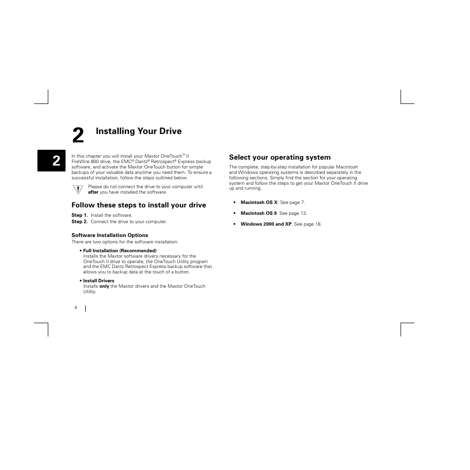 2 - installing your drive, Installing your drive, Follow these steps to install your drive | Select your operating system | Maxtor FireWire 800 User Manual | Page 8 / 57