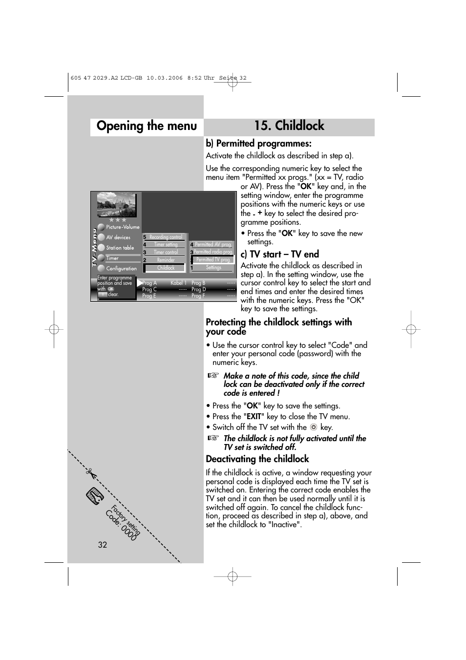 Opening the menu 15. childlock, B) permitted programmes, C) tv start – tv end | Protecting the childlock settings with your code, Deactivating the childlock | Metz Plasma-TV-Set User Manual | Page 32 / 110
