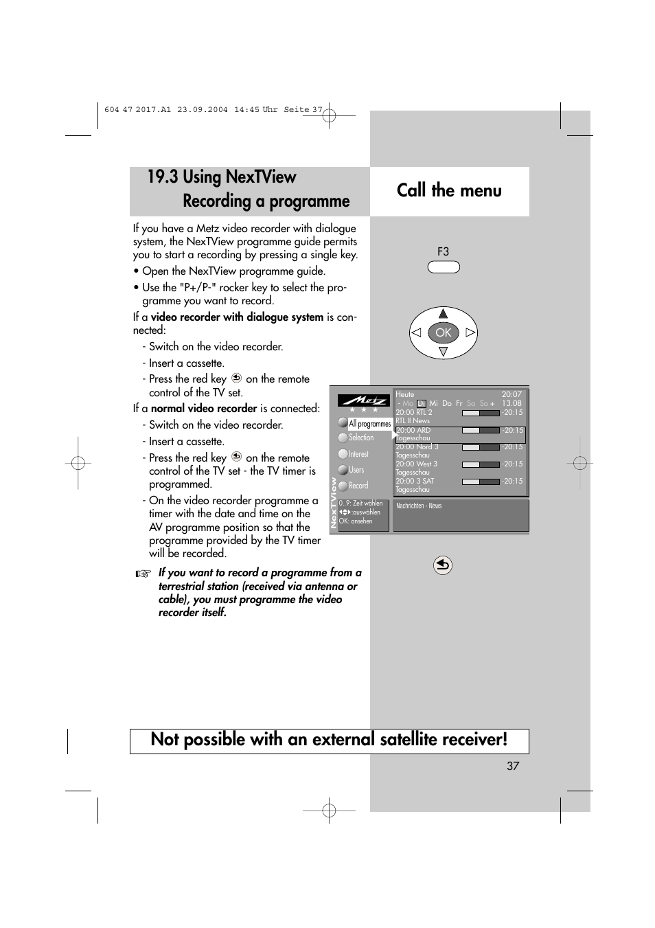 3 using nextview recording a programme, Call the menu, Not possible with an external satellite receiver | Metz MF 72TL68 User Manual | Page 37 / 64