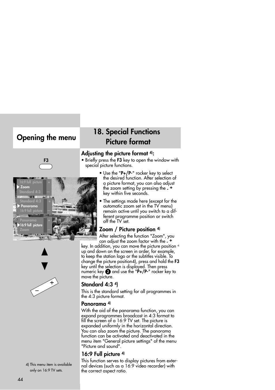 Special functions picture format opening the menu, Adjusting the picture format, Zoom / picture position | Standard 4:3, Panorama, 9 full picture | Metz Slim TV User Manual | Page 44 / 100