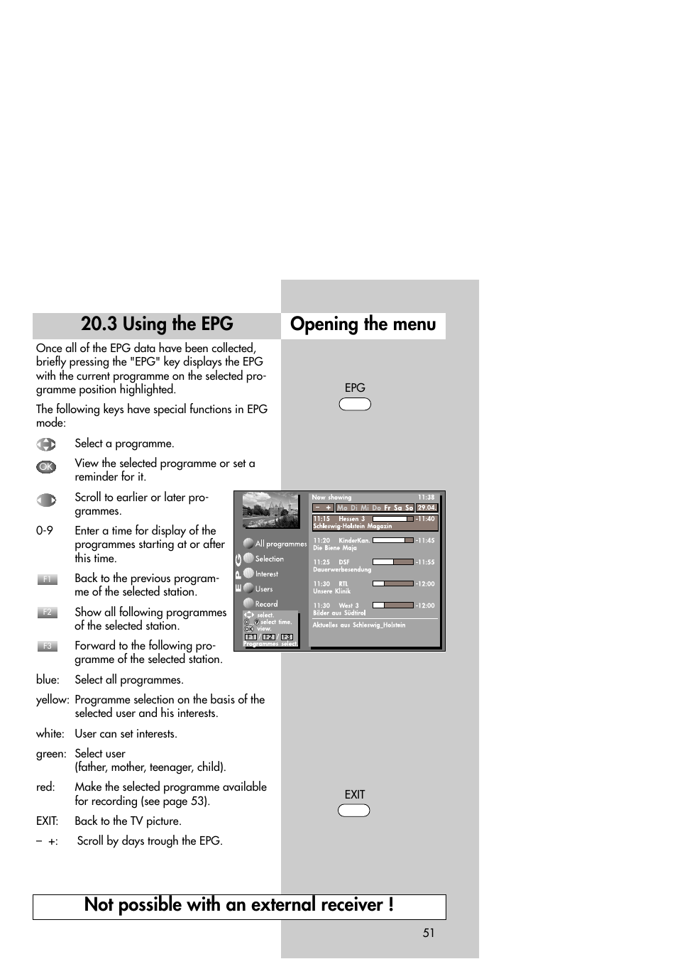 3 using the epg, Opening the menu, Not possible with an external receiver | Metz Slim TV User Manual | Page 51 / 100