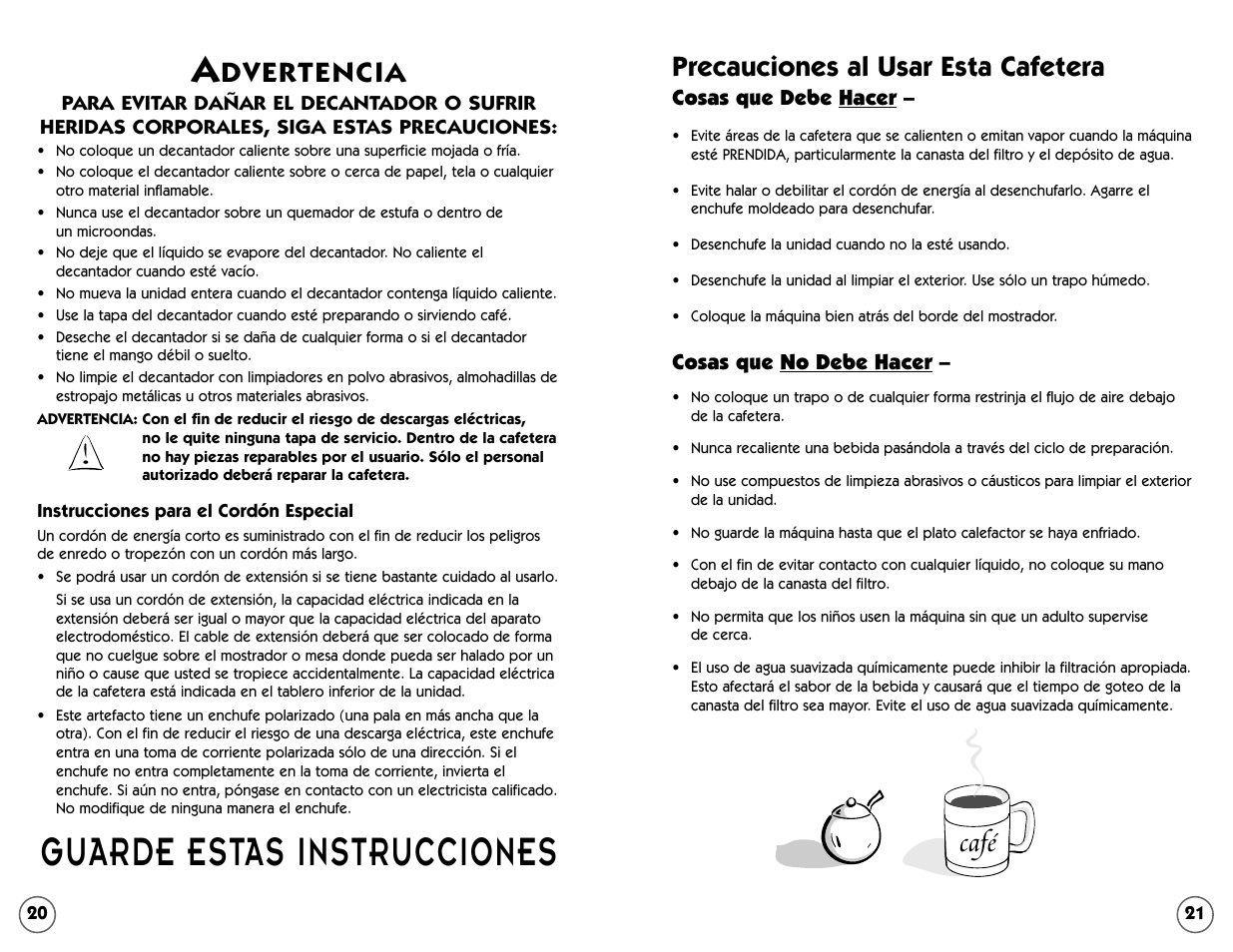 Guarde estas instrucciones, Café, Precauciones al usar esta cafetera | Dvertencia | Mr. Coffee NL4 User Manual | Page 11 / 18
