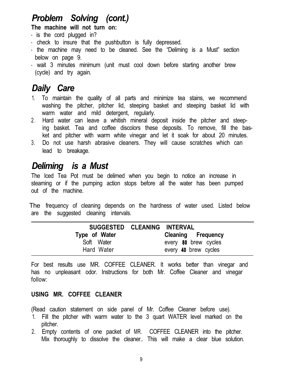 Problem solving (cont.), Daily care, Deliming is a must | Mr. Coffee TM3 User Manual | Page 9 / 12