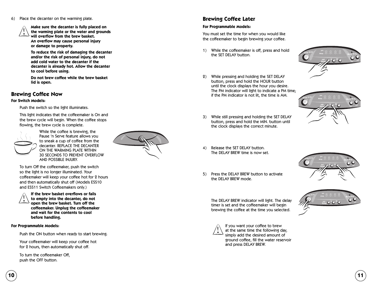 10 11 brewing coffee later, Brewing coffee now | Mr. Coffee ESS11 User Manual | Page 10 / 36