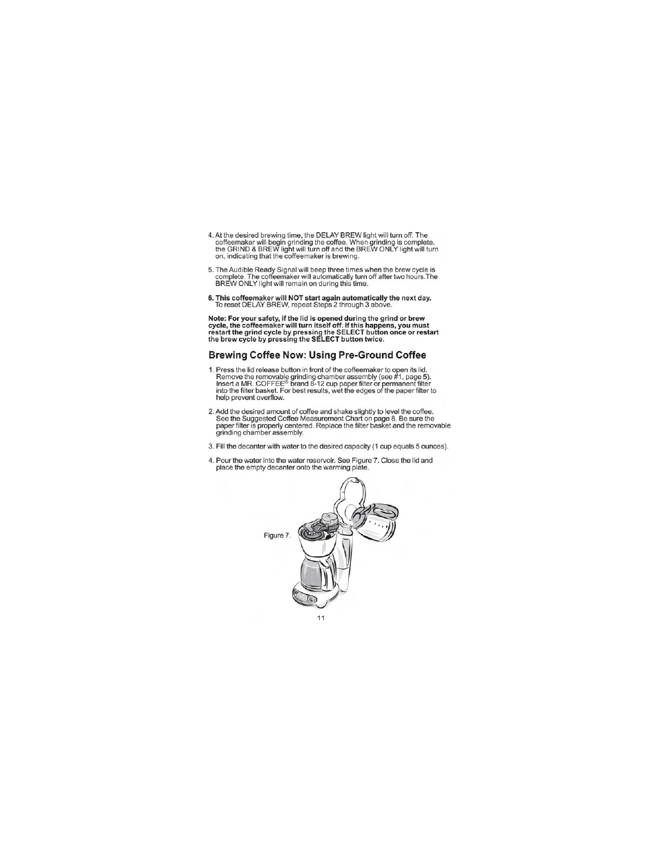 Brewing coffee now: using pre-ground coffee | Mr. Coffee GB Series User Manual | Page 12 / 38