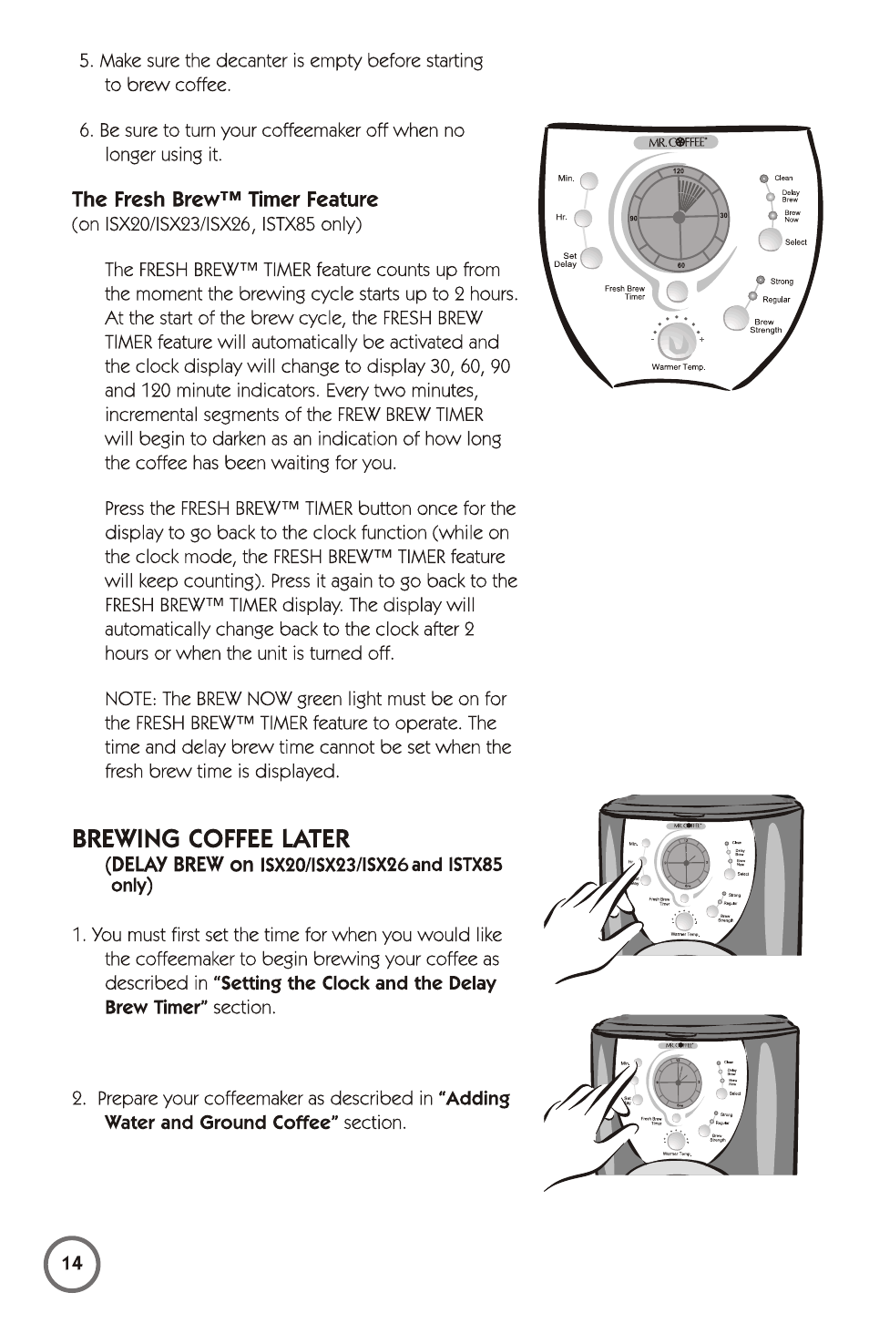 Brewing coffee later | Mr. Coffee 115949 User Manual | Page 14 / 44