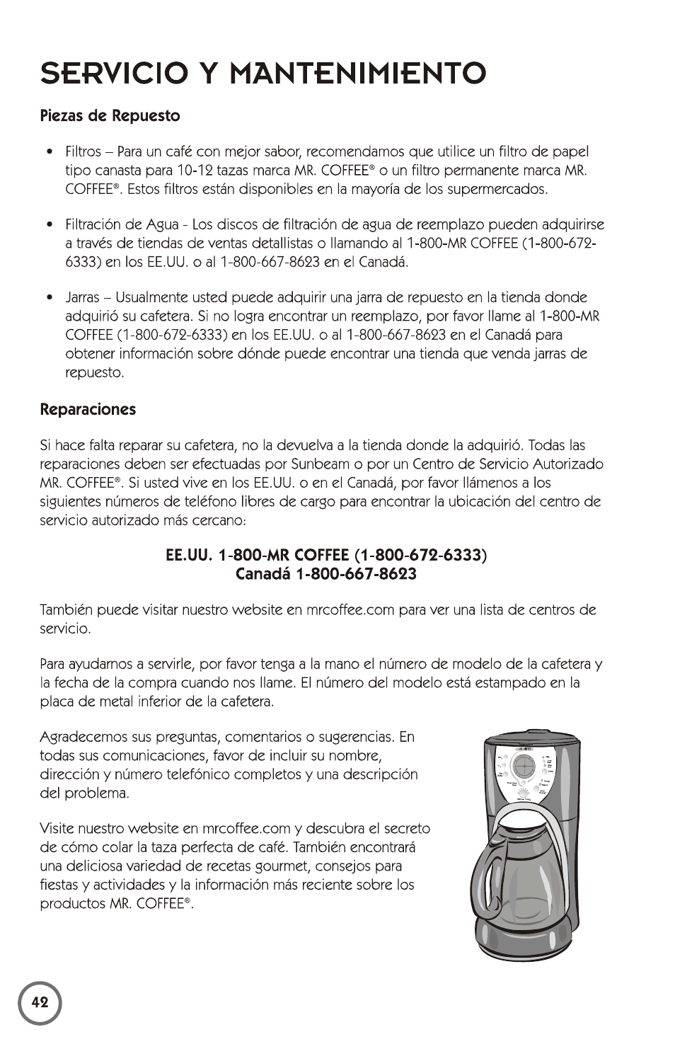 Servicio y mantenimiento, Piezas de repuesto, Reparaciones | Ee.uu. 1-800-mr coffee (1-800-672-6333), Canadá 1-800-667-8623 | Mr. Coffee 115949 User Manual | Page 42 / 44