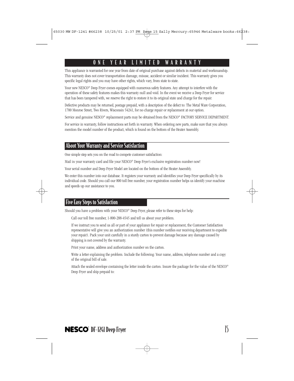 Df-1241 deep fryer, About your warranty and service satisfaction, Five easy steps to satisfaction | Nesco DF-1241 User Manual | Page 15 / 16