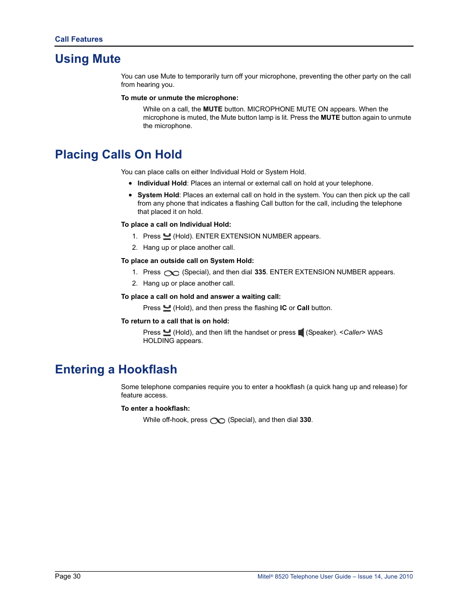 Using mute, Placing calls on hold, Entering a hookflash | See “placing calls on hold” on | Mitel 8520 User Manual | Page 42 / 76