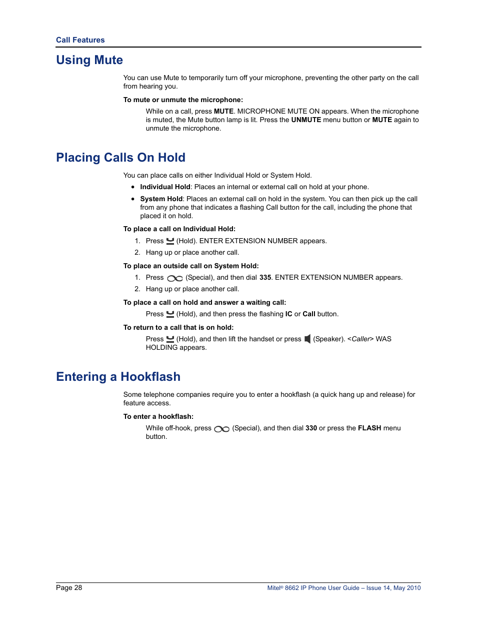 Using mute, Placing calls on hold, Entering a hookflash | See “placing calls on hold” on | Mitel 8662 User Manual | Page 42 / 78