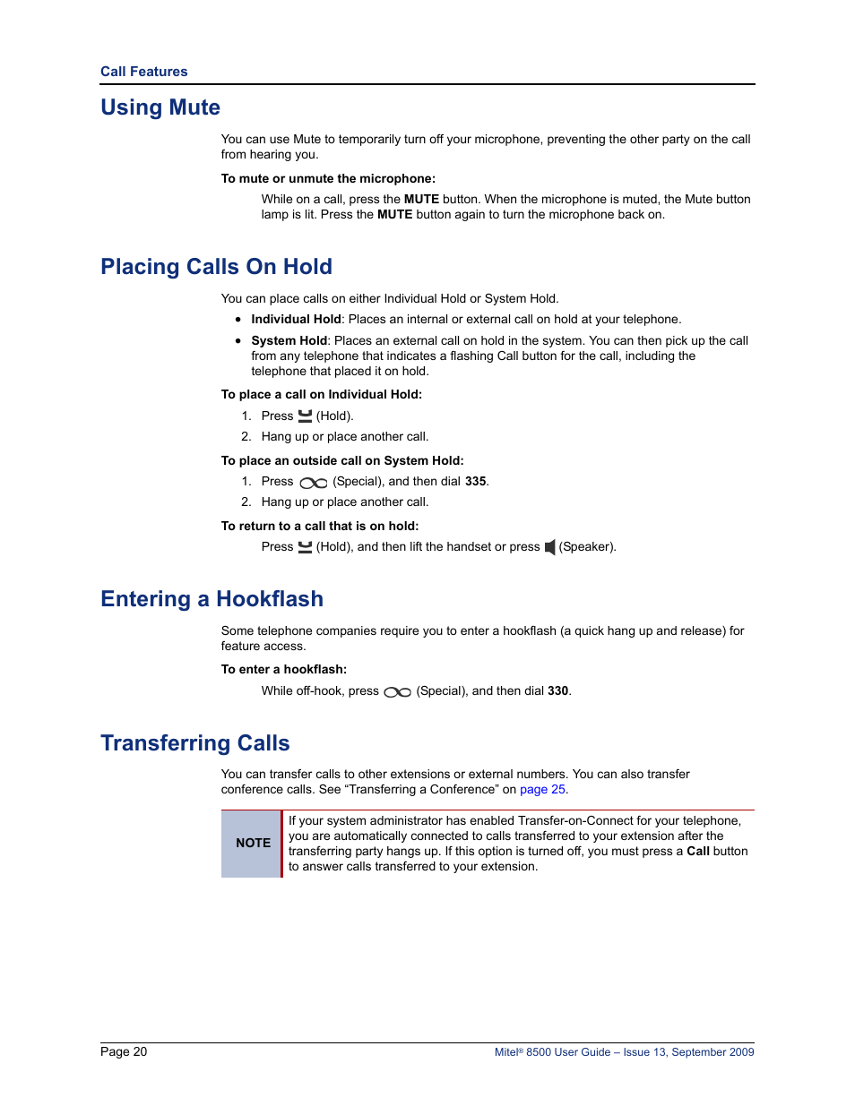 Using mute, Placing calls on hold, Entering a hookflash | Transferring calls, See “placing calls on hold” on | Mitel 8500 User Manual | Page 32 / 60