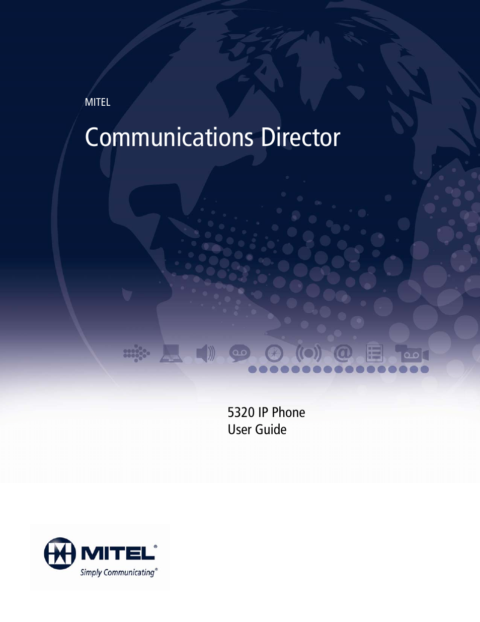 Mitel COMMUNICATION DIRECTOR 5320 User Manual | 58 pages