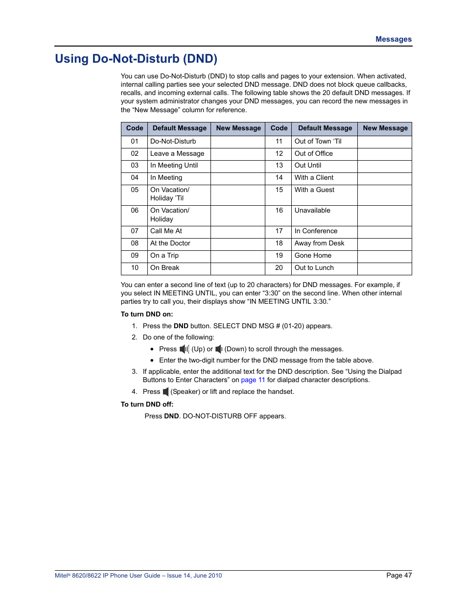Using do-not-disturb (dnd), Using do-not-disturb (dnd)” on, E “using do-not-disturb (dnd)” on | See “using do-not-disturb (dnd)” on, Ne is in dnd. see “using do-not-disturb (dnd)” on | Mitel 8620 User Manual | Page 61 / 80