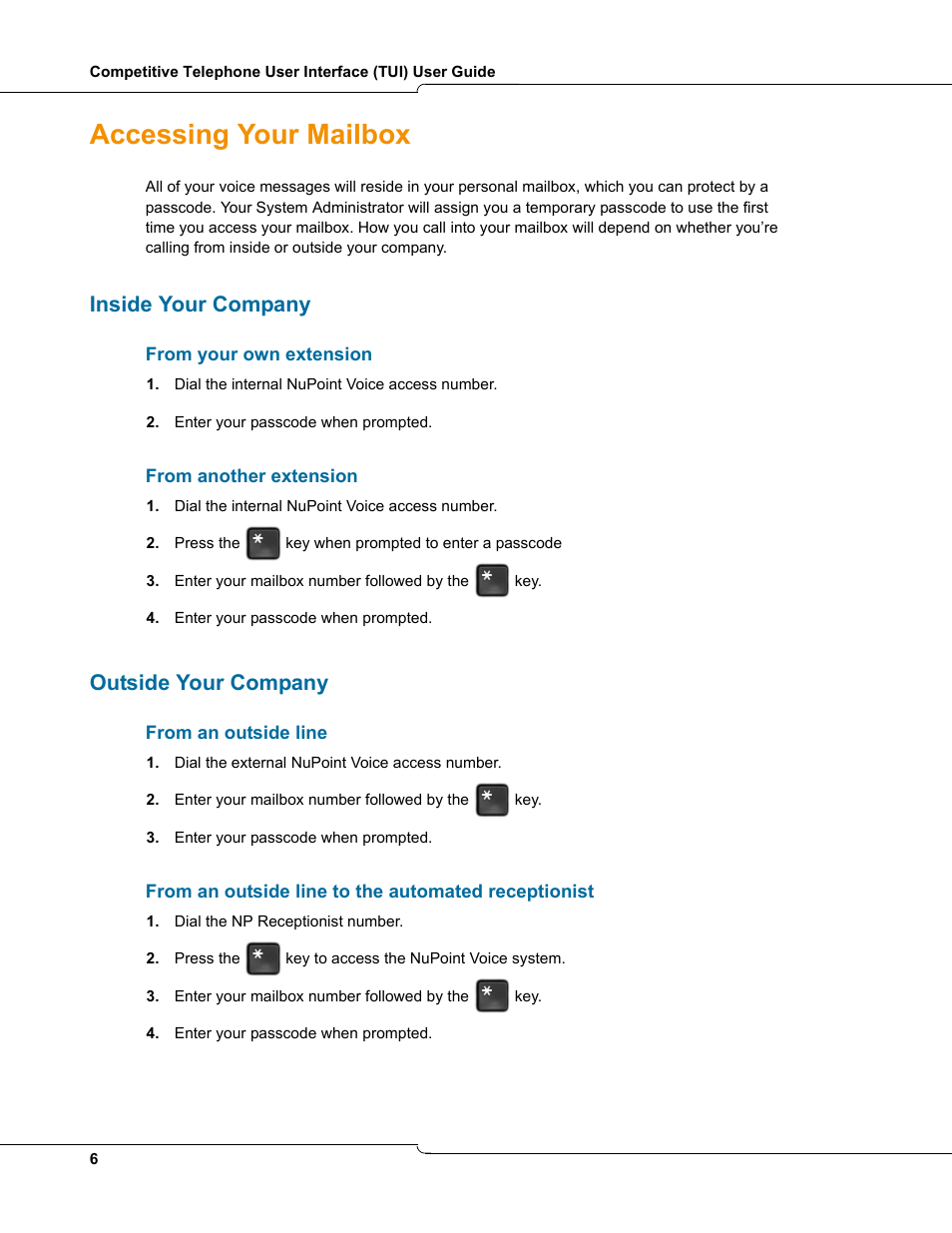 Accessing your mailbox, Inside your company, From your own extension | From another extension, Outside your company, From an outside line, From an outside line to the automated receptionist, Inside your company outside your company | Mitel TUI User Manual | Page 6 / 14