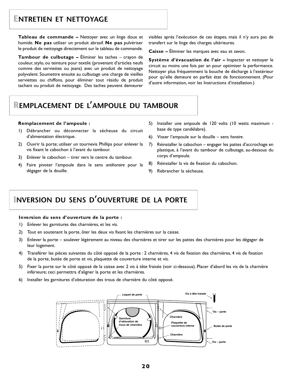 Ntretien et nettoyage, Emplacement de l, Ampoule du tambour | Nversion du sens d, Ouverture de la porte | Maytag MD55 User Manual | Page 21 / 36