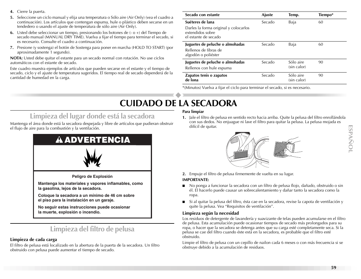 Cuidado de la secadora, Advertencia, Limpieza del lugar donde está la secadora | Limpieza del filtro de pelusa | Maytag Epic W10139629A User Manual | Page 59 / 88