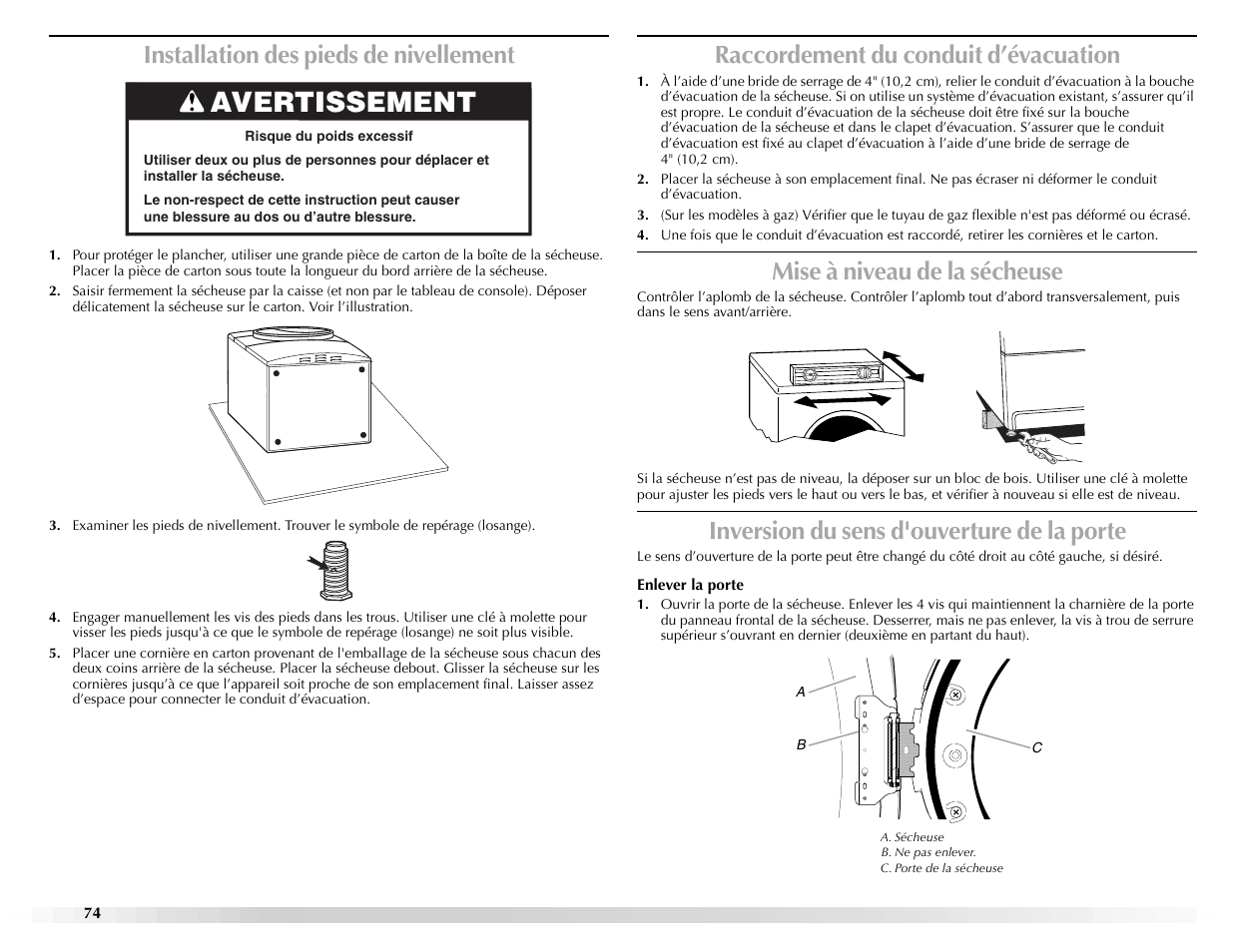 Avertissement, Installation des pieds de nivellement, Raccordement du conduit d’évacuation | Mise à niveau de la sécheuse, Inversion du sens d'ouverture de la porte | Maytag Epic W10139629A User Manual | Page 74 / 88