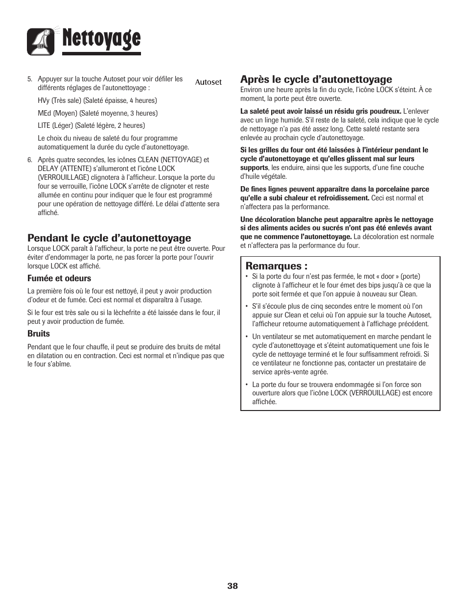 Nettoyage, Pendant le cycle d’autonettoyage, Remarques | Après le cycle d’autonettoyage | Maytag MEW6630DDW User Manual | Page 39 / 68