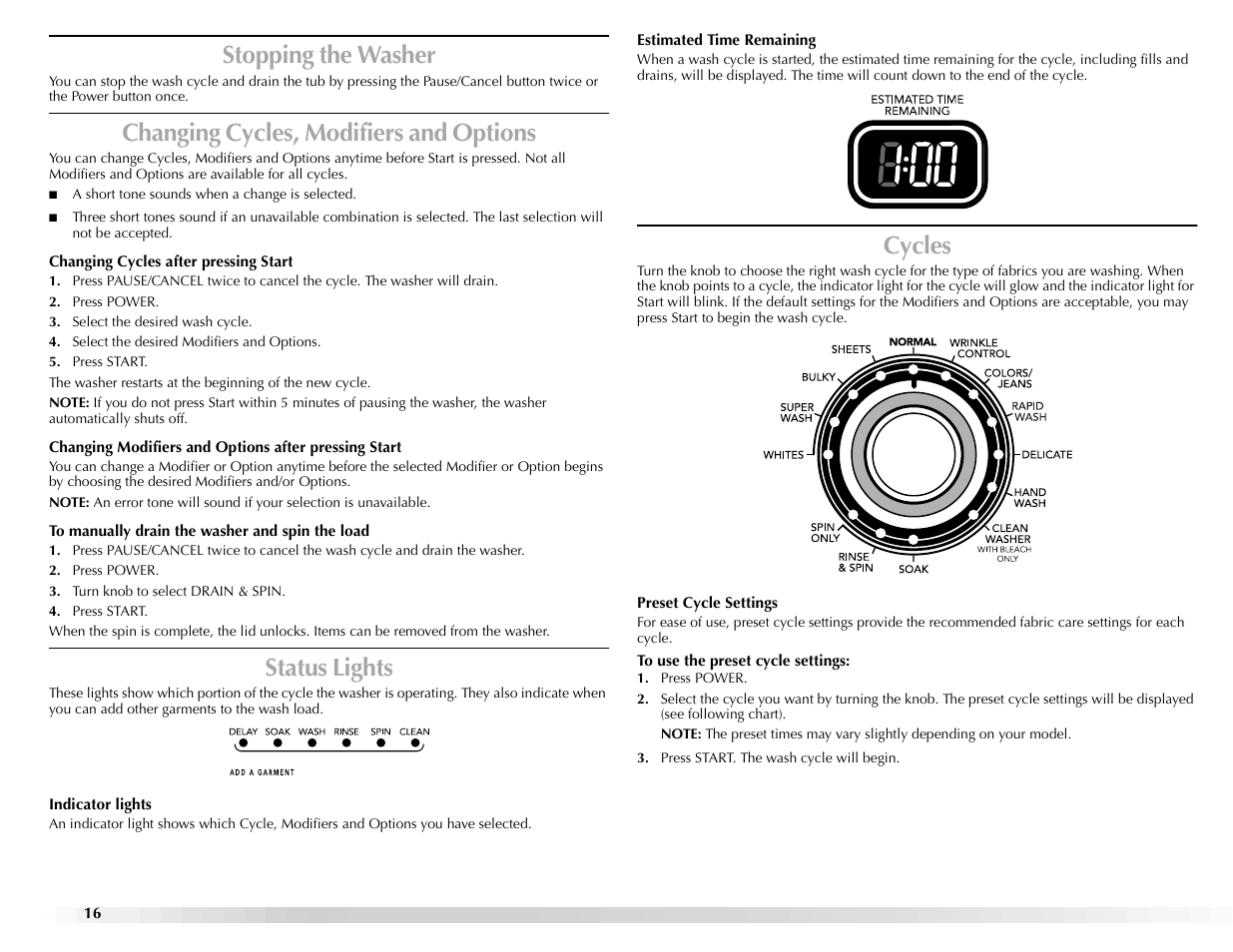 Stopping the washer, Changing cycles, modifiers and options, Status lights | Cycles | Maytag BRAVOSTM User Manual | Page 16 / 84