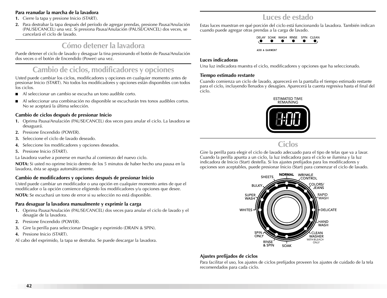 Cómo detener la lavadora, Cambio de ciclos, modificadores y opciones, Luces de estado | Ciclos | Maytag BRAVOSTM User Manual | Page 42 / 84