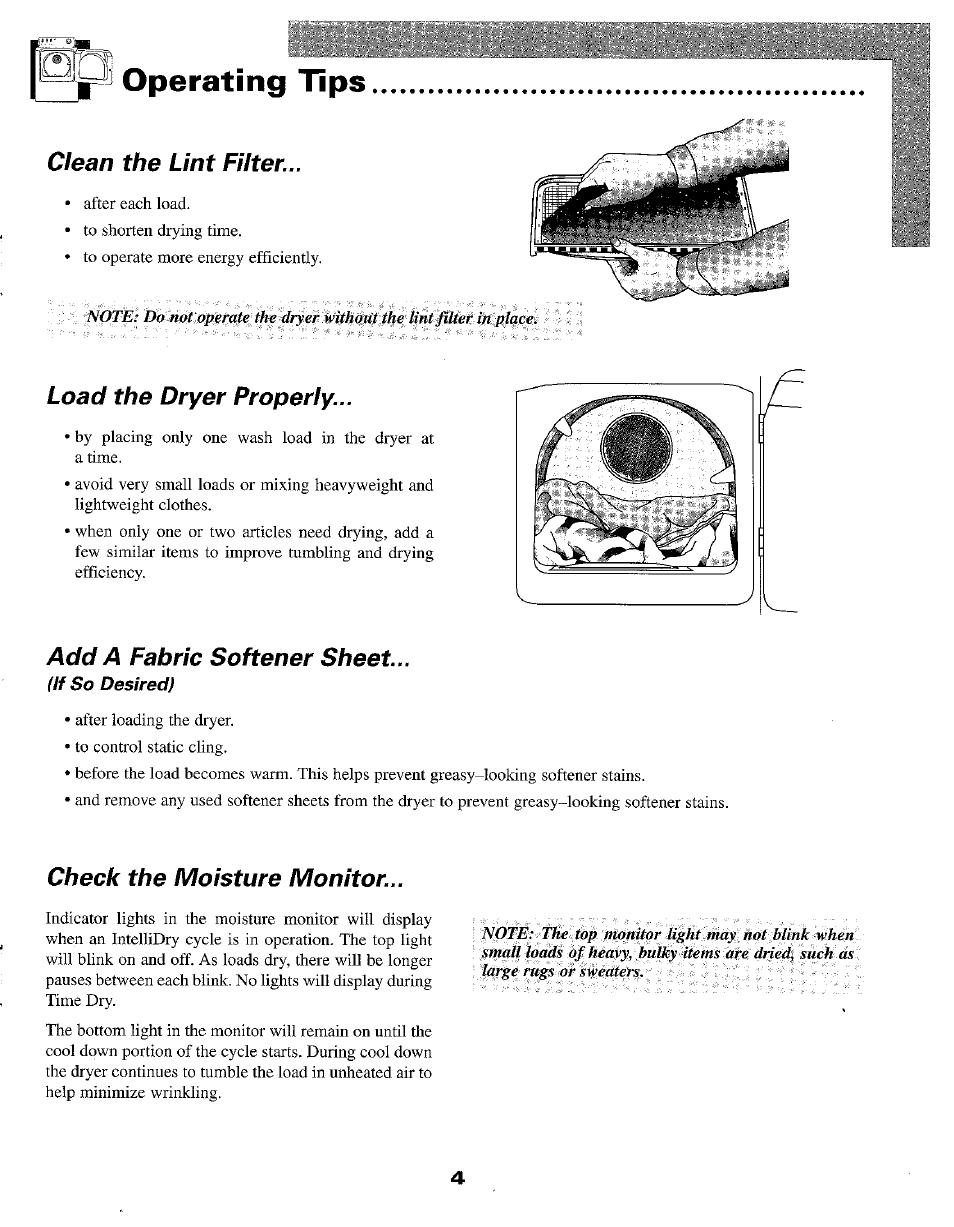 Operating tips, Clean the lint filter, Load the dryer properly | Add a fabric softener sheet, Check the moisture monitor | Maytag INTELLIDRY D-5 User Manual | Page 5 / 11