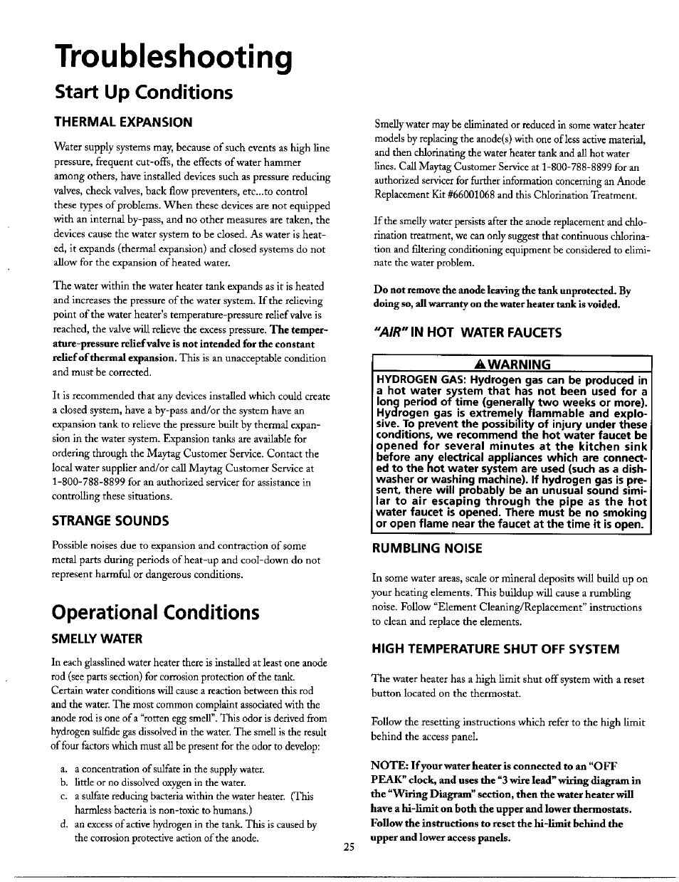 Troubleshooting, Start up conditions, Thermal expansion | Strange sounds, Operational conditions, Smelly water, Aw" in hot water faucets, Rumbling noise, High temperature shut off system, Start lip conditions | Maytag SERIES NINE HE2940L User Manual | Page 25 / 36