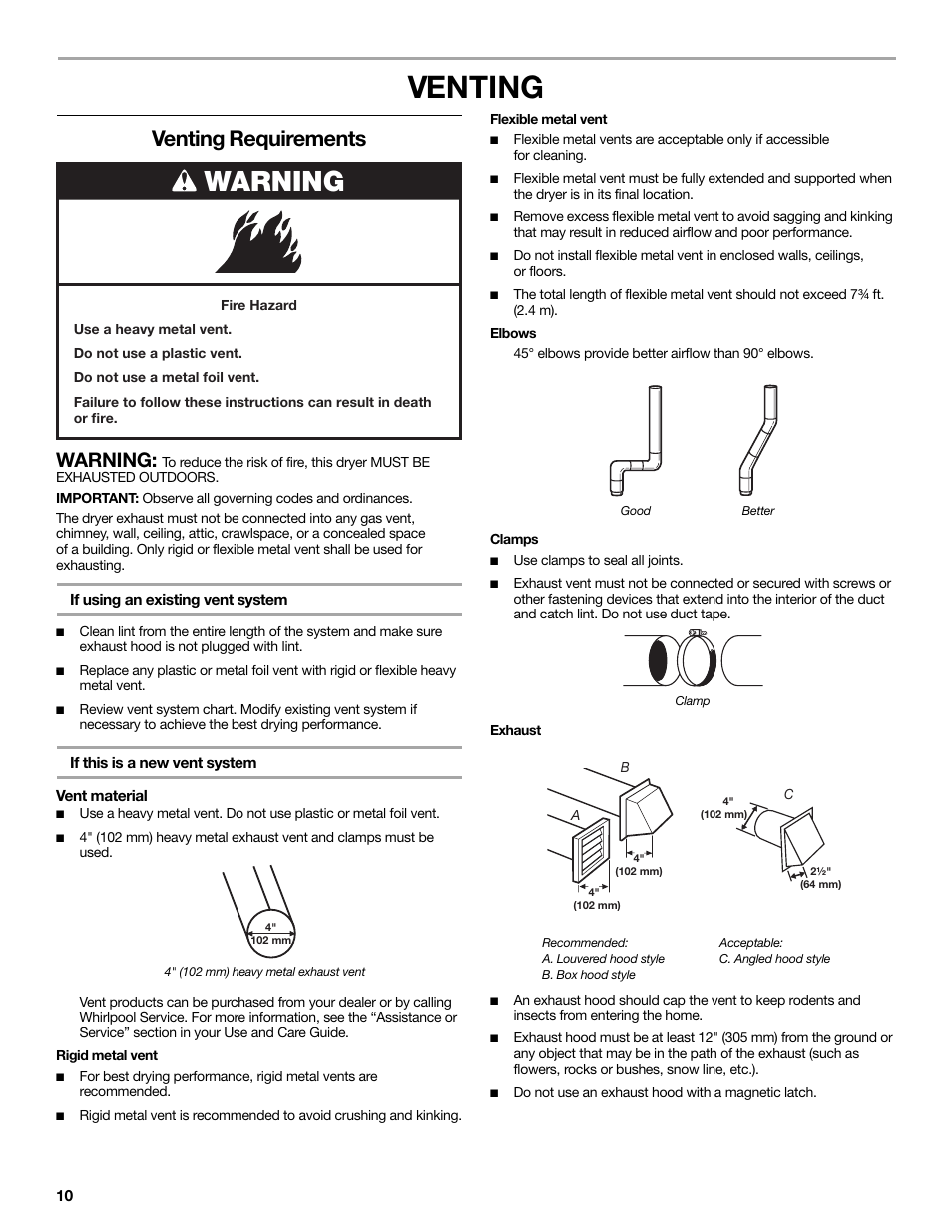 Venting, Venting requirements, If using an existing vent system | If this is a new vent system, Vent material, 4" (102 mm) heavy metal exhaust vent, Rigid metal vent, Flexible metal vent, Elbows, 45° elbows provide better airflow than 90° elbows | Maytag W10267633A User Manual | Page 10 / 16