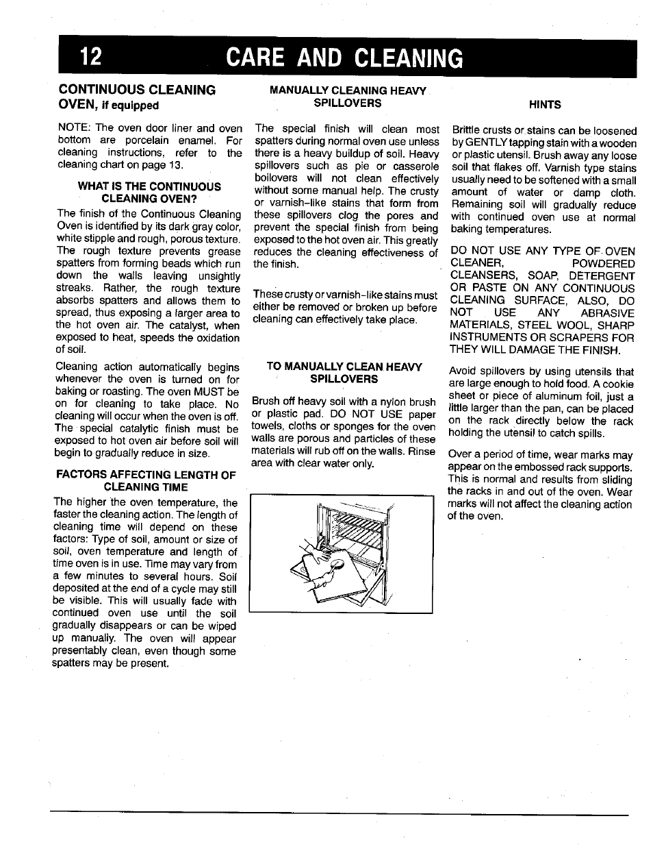 Continuous cleaning oven, if equipped, What is the continuous cleaning oven, Factors affecting length of cleaning time | Manually cleaning heavy spillovers, To manually clean heavy spillovers, Hints, Care and cleaning | Maytag X9112VUV User Manual | Page 13 / 14