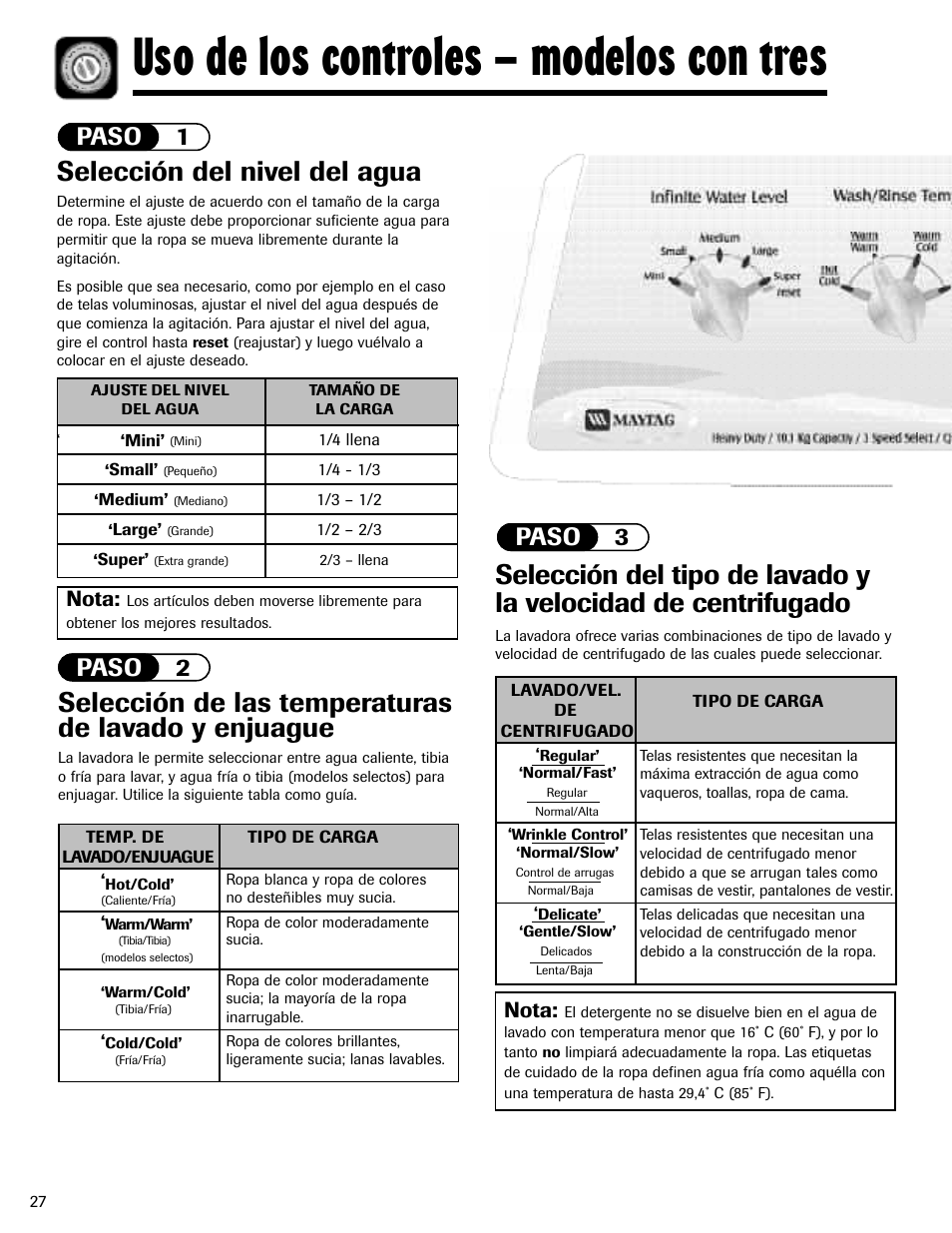 Uso de los controles – modelos con tres, Selección de las temperaturas de lavado y enjuague, Selección del nivel del agua | Paso 1 paso 2, Paso 3, Nota | Maytag MAV-3 User Manual | Page 28 / 36