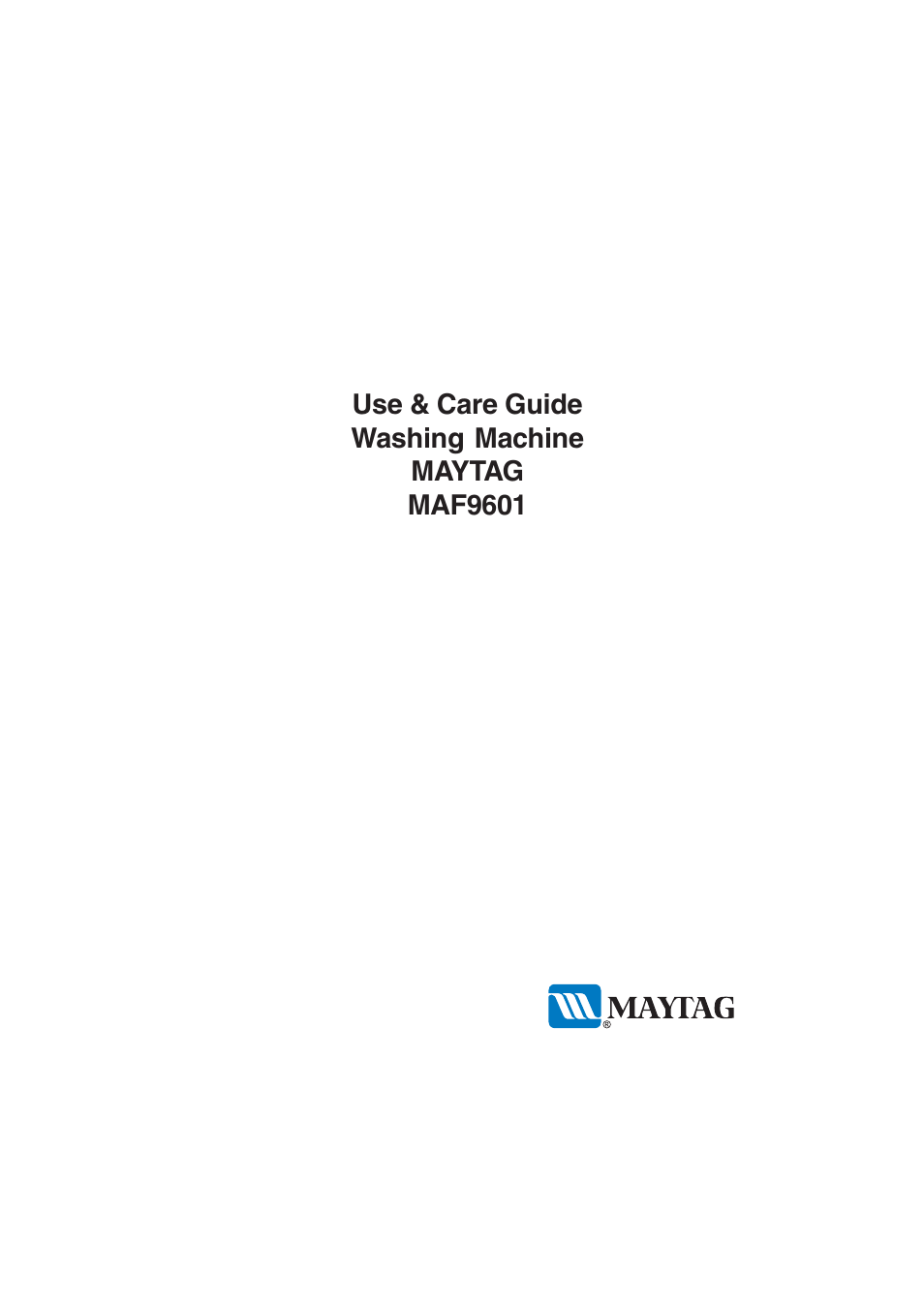 Maytag MAF9601 User Manual | 32 pages