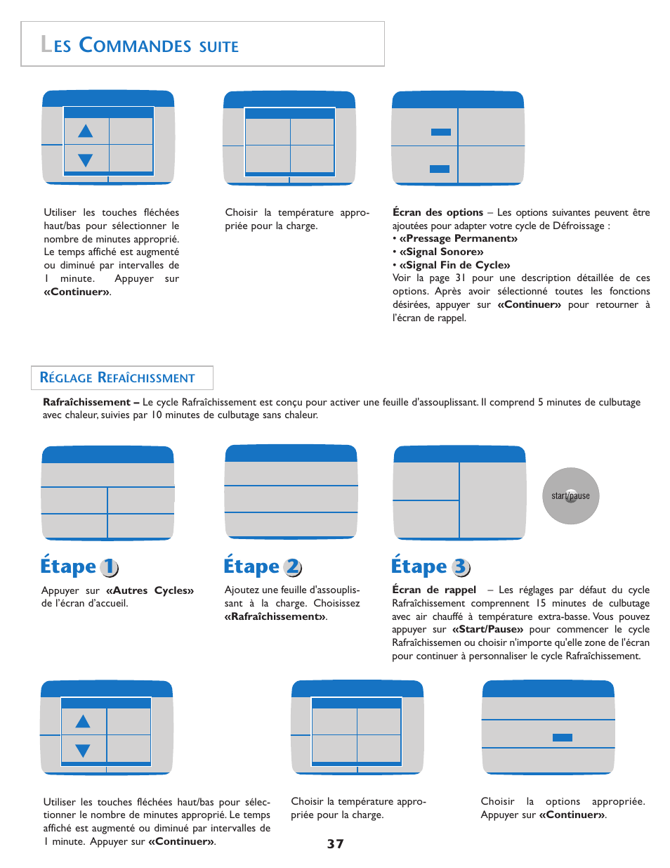 Étape 1, Étape 2, Étape 3 | Ommandes, Suite, Églage, Efaîchissment | Maytag MD75 User Manual | Page 38 / 72