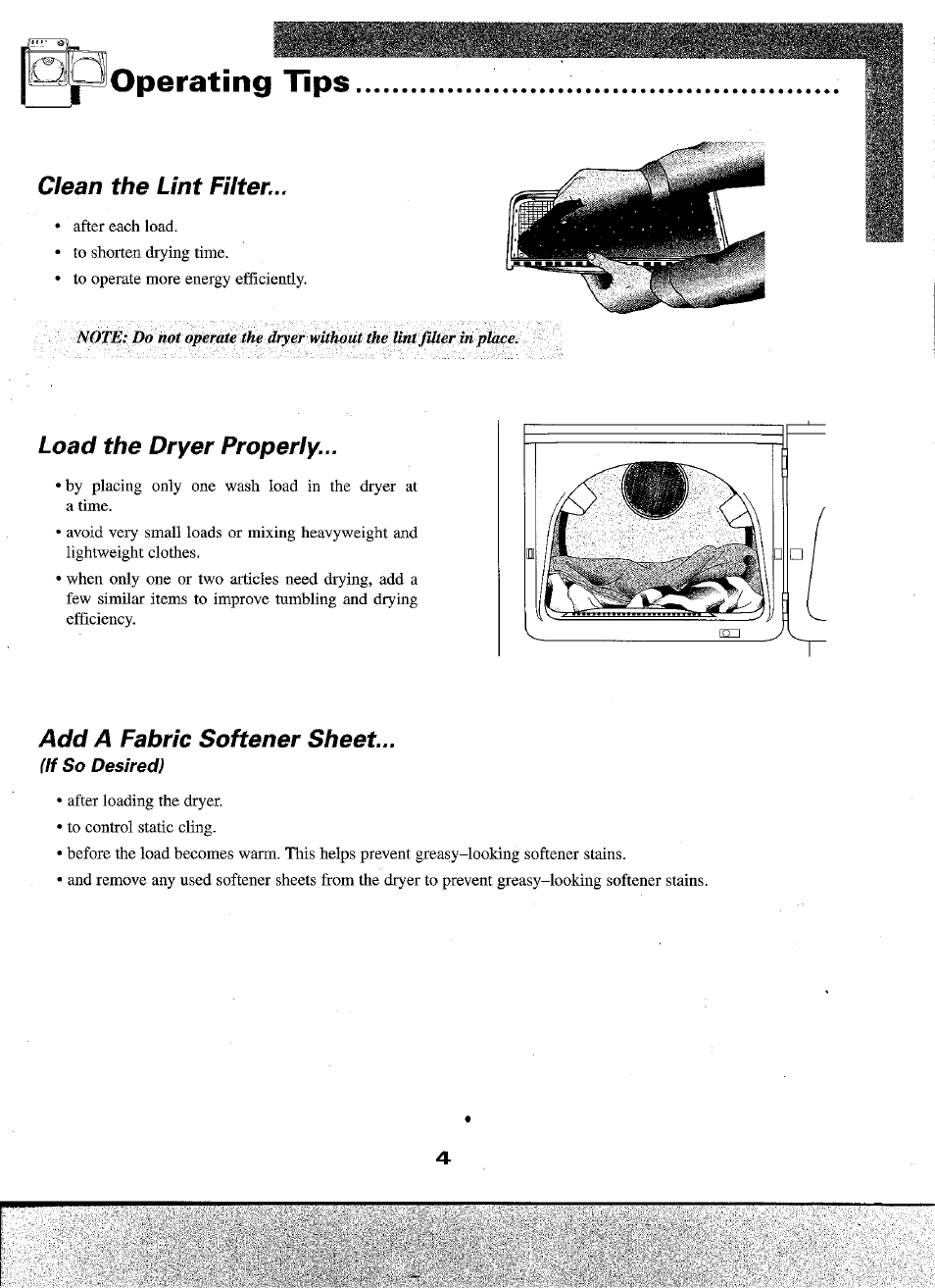 Load the dryer properly, Add a fabric softener sheet, Operating tips | Clean the lint filter | Maytag D-2 User Manual | Page 5 / 10