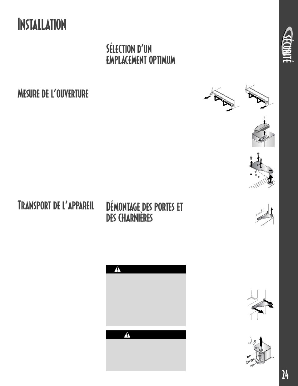 Installation, Séc ur ité, Mesure de l’ouverture | Transport de l’appareil, Sélection d’un emplacement optimum, Démontage des portes et des charnières, Avertissement, Attention | Maytag MCS 16021937 User Manual | Page 25 / 72