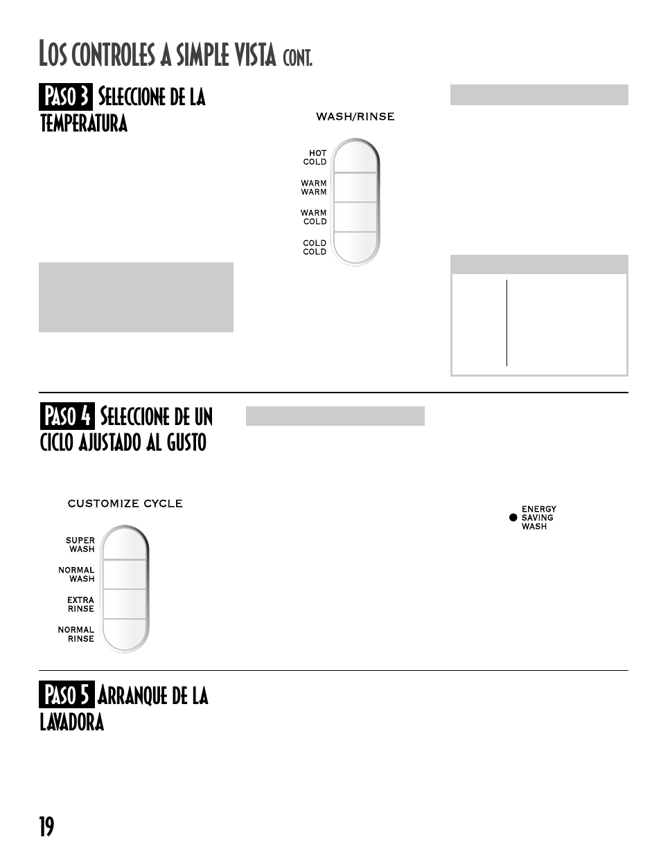 Os controles a simple vista, 19 paso 5 arranque de la lavadora, Paso 3 seleccione de la temperatura | Paso 4 seleccione de un ciclo ajustado al gusto, Cont | Maytag MAV-19 User Manual | Page 20 / 24