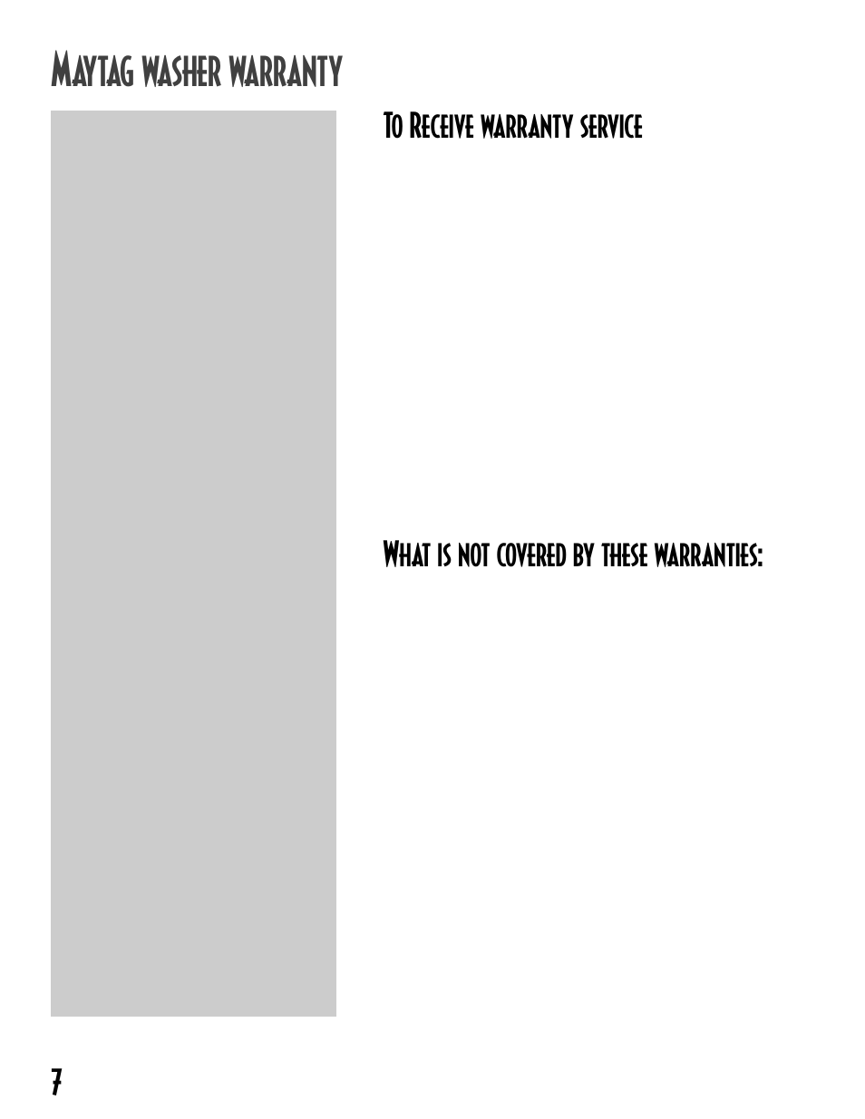 Aytag washer warranty, 7to receive warranty service, What is not covered by these warranties | Maytag MAV-19 User Manual | Page 8 / 24