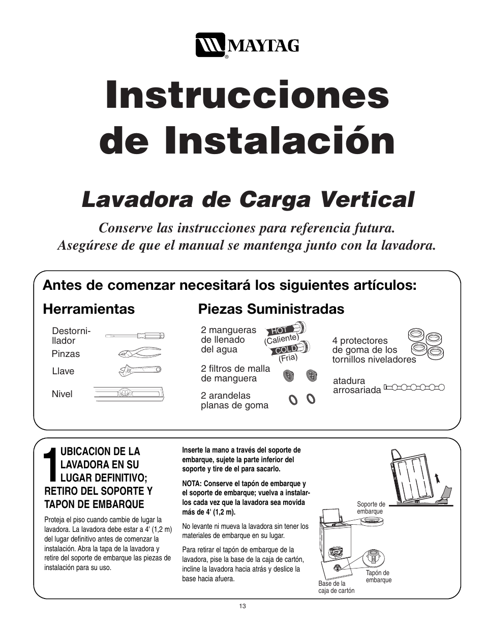 Instrucciones de instalación, Lavadora de carga vertical, Herramientas piezas suministradas | Maytag 40136001 User Manual | Page 13 / 20