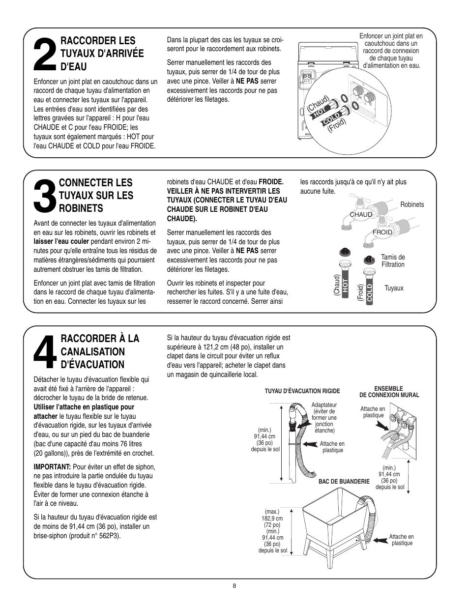 Connecter les tuyaux sur les robinets, Raccorder à la canalisation d'évacuation, Raccorder les tuyaux d'arrivée d'eau | Maytag 40136001 User Manual | Page 8 / 20