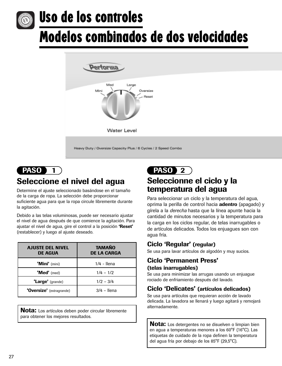 Seleccionne el ciclo y la temperatura del agua, Seleccione el nivel del agua, Paso 1 paso 2 | Ciclo ‘regular, Ciclo ‘permanent press, Ciclo ‘delicates, Nota | Maytag MAV408DAWW User Manual | Page 28 / 36