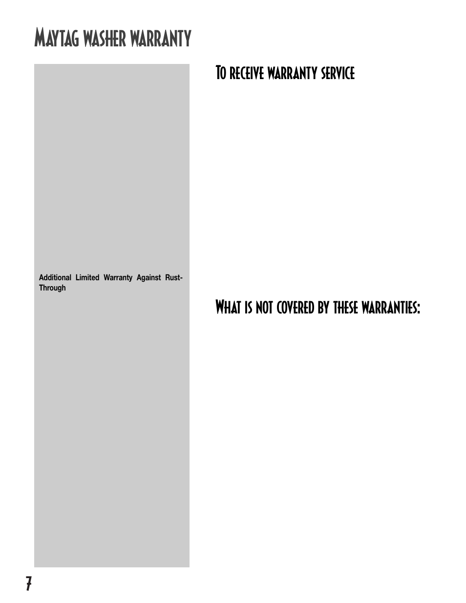 Aytag washer warranty, 7to receive warranty service, What is not covered by these warranties | Maytag 2612990 User Manual | Page 8 / 24