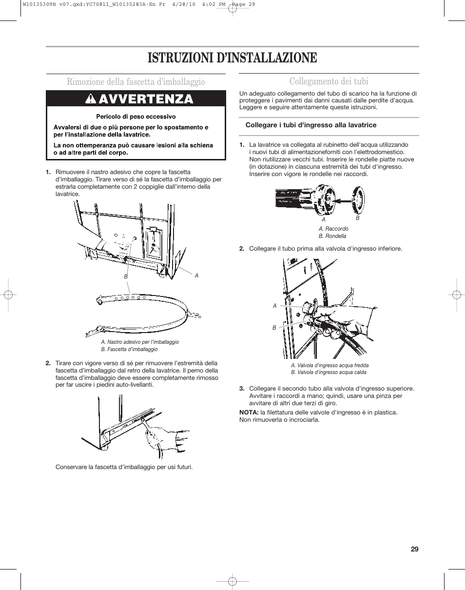 Istruzioni d’installazione, Rimozione della fascetta d’imballaggio, Collegamento dei tubi | Maytag MAT14CS User Manual | Page 29 / 32