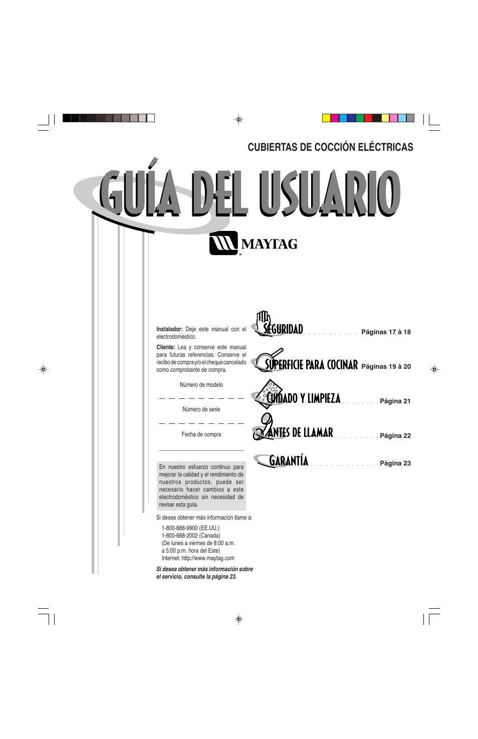 Séguridad superficie para cocinar, Cuidado y limpieza antes de llamar, Garantía | Cubiertas de cocción eléctricas | Maytag ELECTRIC COOKSTOP User Manual | Page 17 / 24