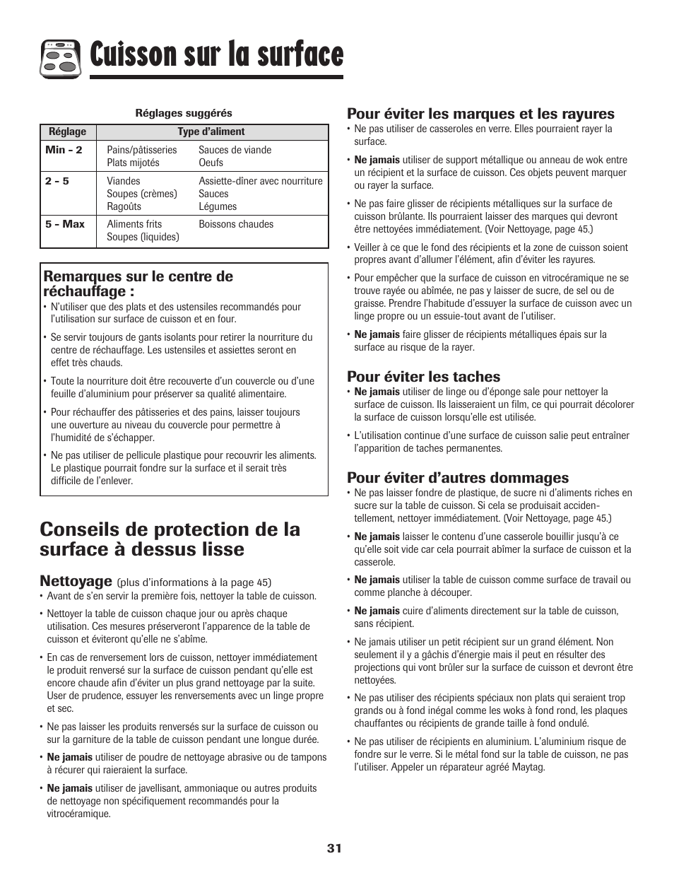 Cuisson sur la surface, Nettoyage, Remarques sur le centre de réchauffage | Pour éviter les marques et les rayures, Pour éviter les taches, Pour éviter d’autres dommages | Maytag PER5750QAW User Manual | Page 32 / 80