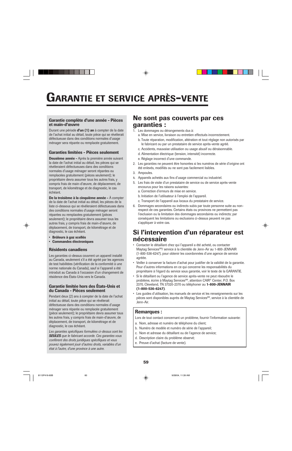 Arantie, Service, Après | Vente, Ne sont pas couverts par ces garanties, Si l’intervention d’un réparateur est nécessaire | Maytag AES5730BAB User Manual | Page 60 / 92