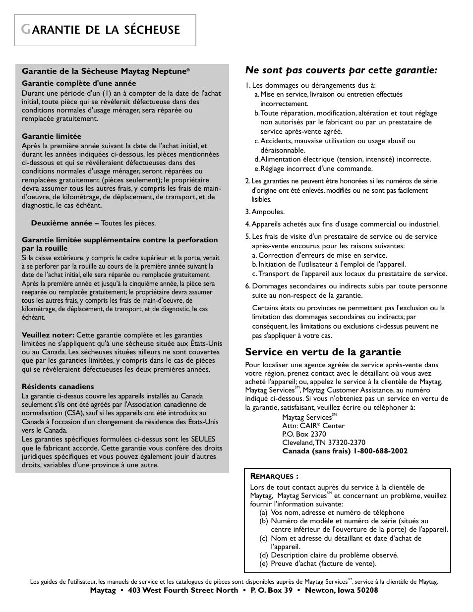 Arantie de la sécheuse, Service en vertu de la garantie, Ne sont pas couverts par cette garantie | Maytag MD 68 User Manual | Page 24 / 36